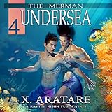 Undersea: The Merman, Book 4 by 