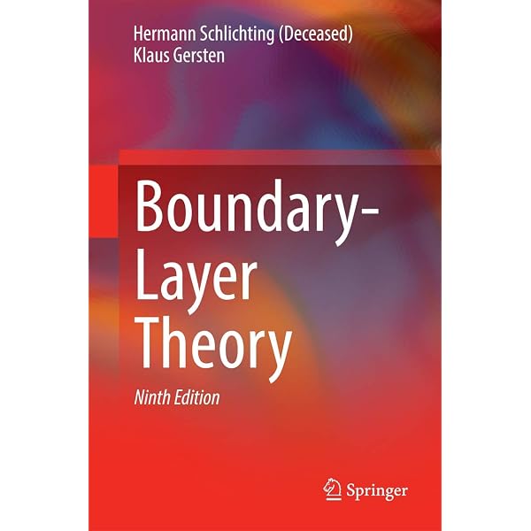Boundary-Layer Theory: Schlichting, Herrmann, Gersten, Klaus