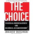 The Choice: Global Domination or Global Leadership
