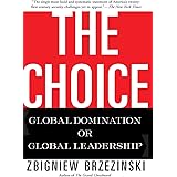 The Choice: Global Domination or Global Leadership