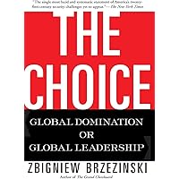 The Choice: Global Domination or Global Leadership