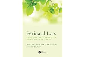 Perinatal Loss: A Handbook for Working with Women and Their Families