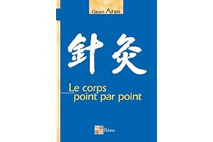 Le corps point par point (French Edition)