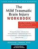 The Mild Traumatic Brain Injury Workbook: Your