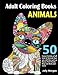 Adult coloring books Animals: stress relief coloring book and relaxation