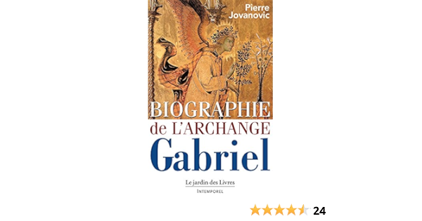 Biographie De L Archange Gabriel French Edition Kindle Edition By Jovanovic Pierre Religion Spirituality Kindle Ebooks Amazon Com