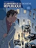 Les Mystères de la 3e République - Tome 03: Complot fasciste (Les Mystères de la 3e République (3)) (French Edition) by 