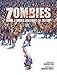Zombies: A Brief History Of Decay (1) by 