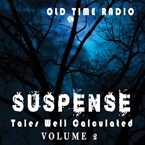 Suspense: Tales Well Calculated - Volume 2