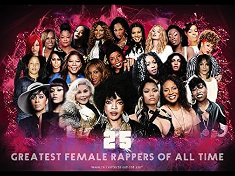 Amazon Com 777 Tri Seven Entertainment 25 Greatest Female Rappers Of All Time Poster 24 X 18 Posters Prints