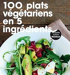 100 recettes végétariennes en 5 ingrédients