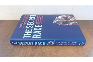 The Secret Race: Inside the Hidden World of the Tour de France: Doping, Cover-ups, and Winning at All Costs