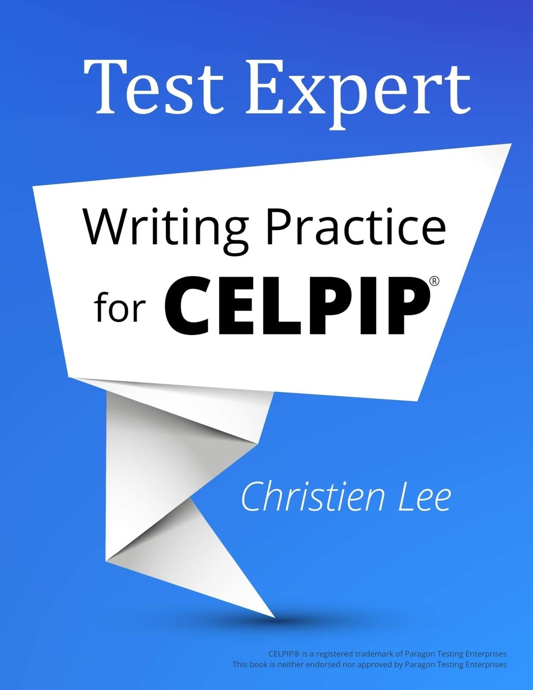 Test Expert Writing Practice For Celpip Lee Christien 9780995346703 Creative Writing Composition Amazon Canada