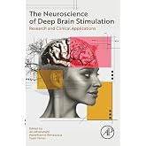 The Neuroscience of Deep Brain Stimulation: Research and Clinical Applications