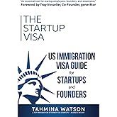 The Startup Visa: U.S. Immigration Visa Guide for Startups and Founders