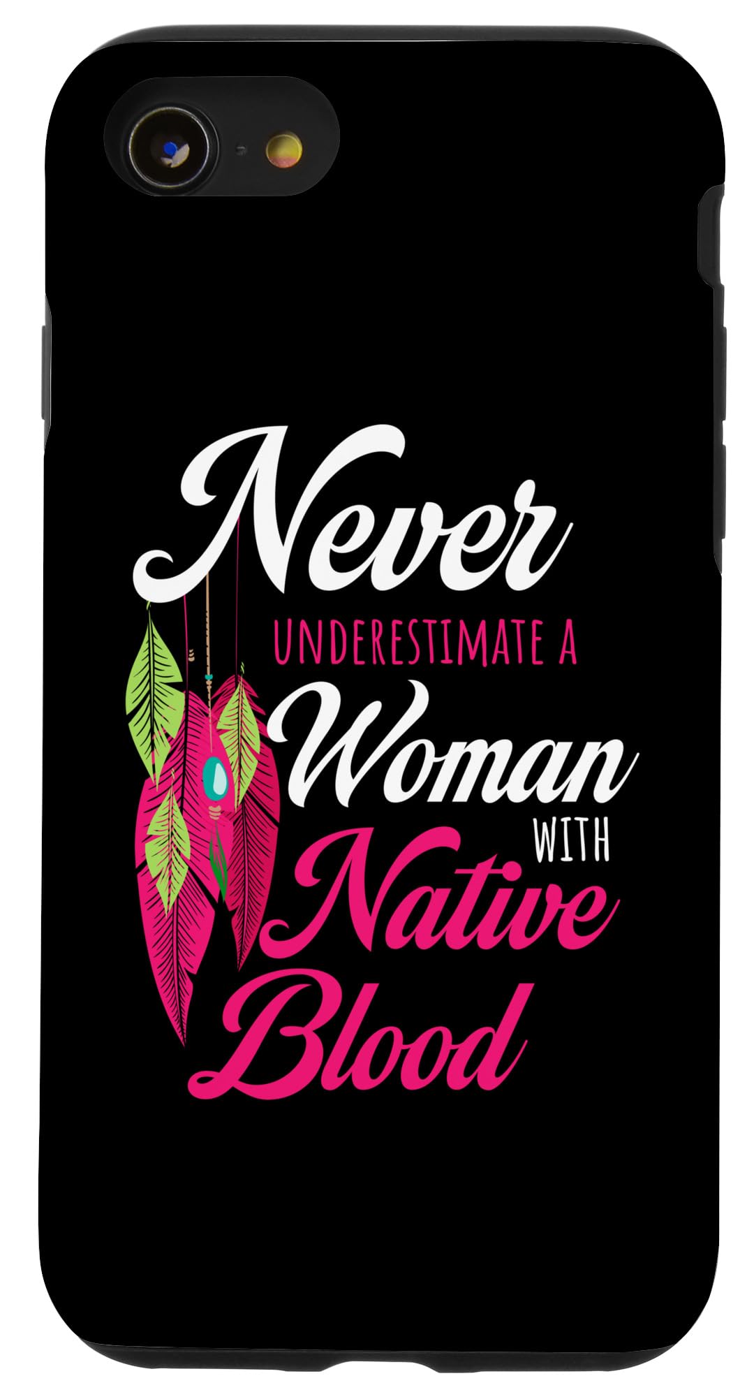 iPhone SE (2020) / 7 / 8 Native American Indian A Woman With Native Blood Case