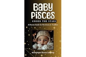 Baby Pisces: A Parents Guide for Newborns & Toddlers