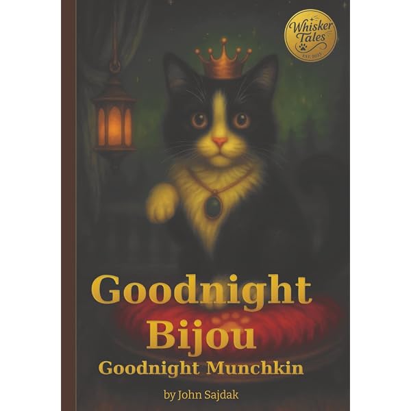 Goodnight Bijou: A Whisker Tale: Sajdak, Mr. John: 9798218718411