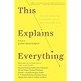 This Explains Everything: Deep, Beautiful, and Elegant Theories of How the World Works (Edge Question Series)