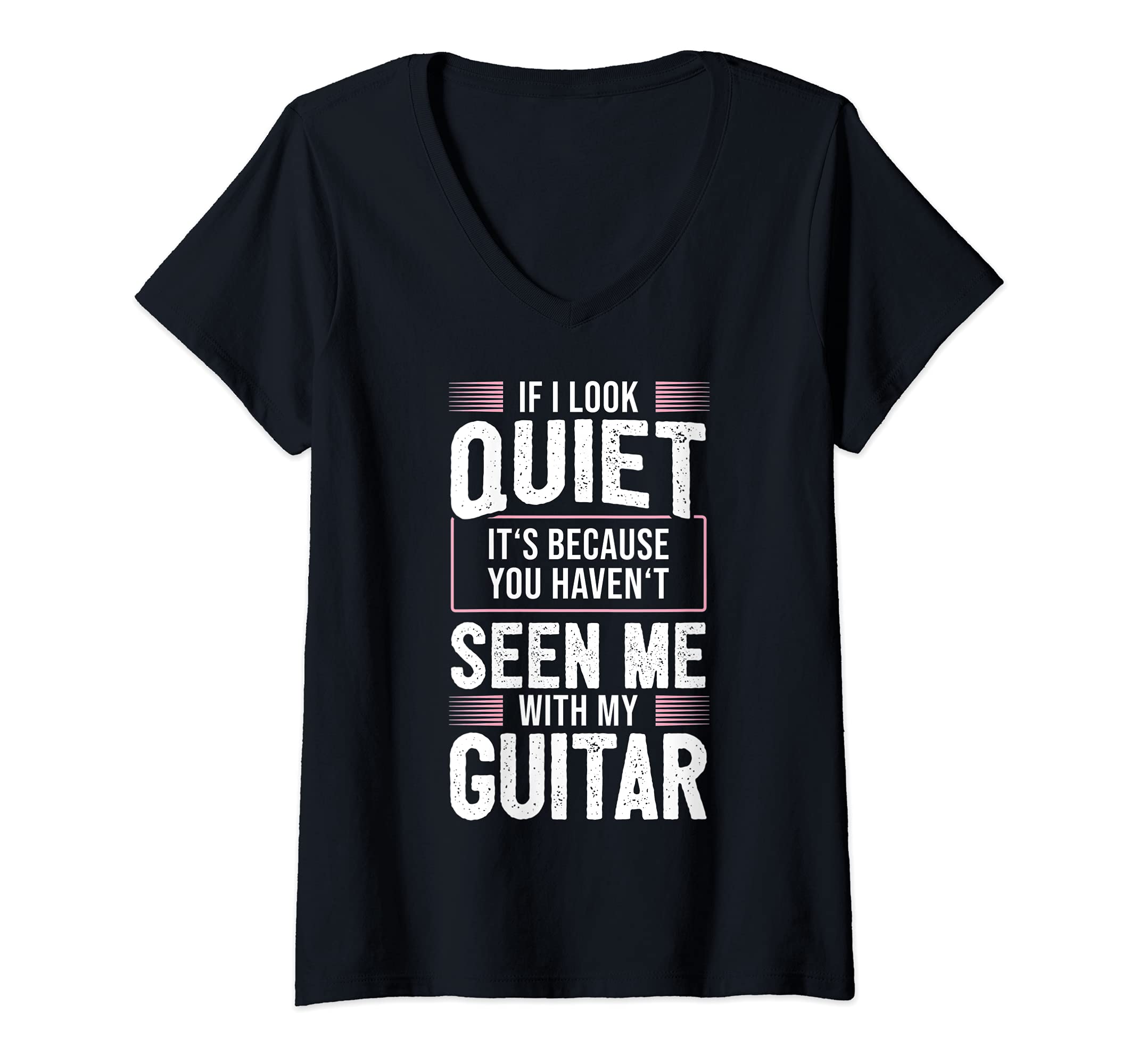 Womens Funny Guitar Player Saying Guitarist I Not Quiet V-Neck T-Shirt