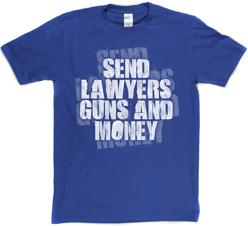 Send Lawyers Guns and Money TShirt (RoyalBlue/White Large) Amazon.co.uk Clothing