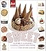 Sweet: Our Best Cupcakes, Cookies, Candy, and More: A Baking Book