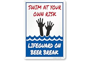 SmartSign 14 x 10 inch “Swim At Your Own Risk - Lifeguard On Beer Break” Funny Pool Metal Sign, Screen Printed, 40 mil Laminated Rustproof Aluminum, Multicolor, Made in USA
