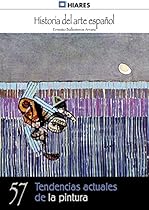 Pintura figurativa del siglo XX (Historia del Arte Espantilde;ol nordm; 56) (Spanish Edition)