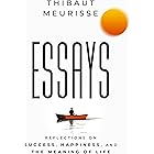 Essays : Reflections on Success, Happiness, and the Meaning of Life