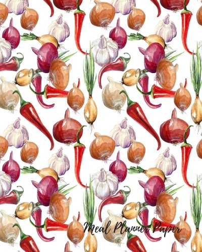 Meal Planner Paper: Note Pad Journal With Shopping list, Notes And Budget ; 8x10in notebook 100 pages. Menu Planner Organizer Book For Family, Men, Women.