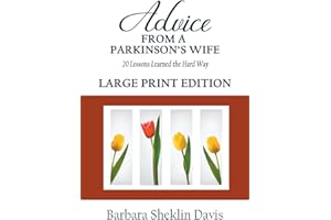 Advice From a Parkinson's Wife: 20 Lessons Learned the Hard Way LARGE PRINT