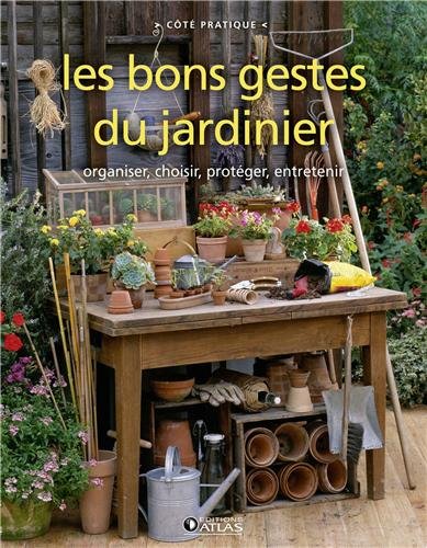 Les  bons gestes du jardinier