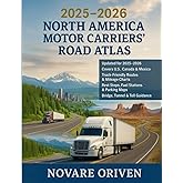 2025–2026 North America Motor Carriers’ Road Atlas: Truck-Friendly Maps, Mileage Charts, Rest Stops, Low-Clearance Alerts & Routing Resources for Drivers in the U.S., Canada & Mexico