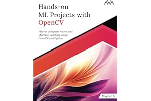Hands-on ML Projects with OpenCV: Master computer vision and Machine Learning using OpenCV and Python (English Edition)