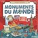 Les monuments du monde : L'histoire et les secrets des plus incroyables constructions sur Terre ! Av by 