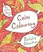 Little Book Of Calm Colouring Book