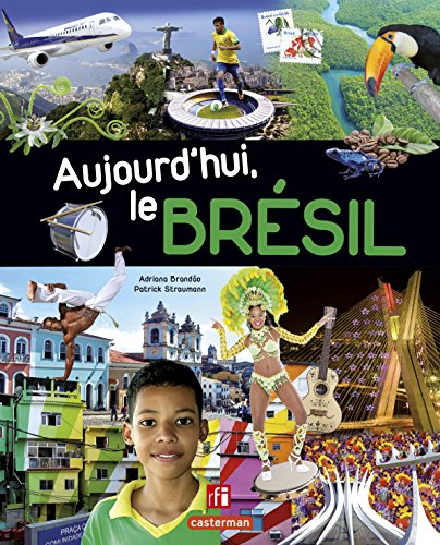 Aujourd'hui, le Bresil (French Edition) by Adriana Brandao