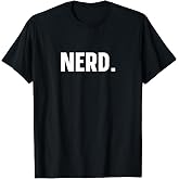 Nerd Funny Tee Nerd T-Shirt