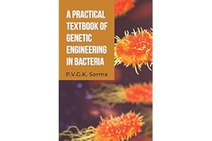 A Practical Textbook of Genetic Engineering in Bacteria