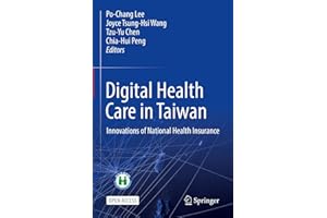 Digital Health Care in Taiwan: Innovations of National Health Insurance