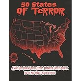 50 States of Terror: A Scary Adult Coloring Book of Cryptids, Paranormal Entities, Monsters, and the Most Haunted Places in America