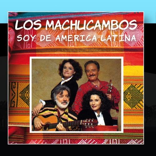 Los Machucambos - Soy de America Latina - Zortam Music