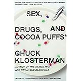 Sex, Drugs, and Cocoa Puffs: A Low Culture Manifesto