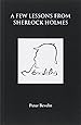 A Few Lessons from Sherlock Holmes