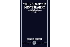 The Canon of the New Testament: Its Origin, Development, and Significance
