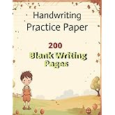 Handwriting Practice Paper for Kids: 200-Page Dotted Line Notebook (Handwriting Practice Paper Notebook / Blank Handwriting Practice Books For Kids)
