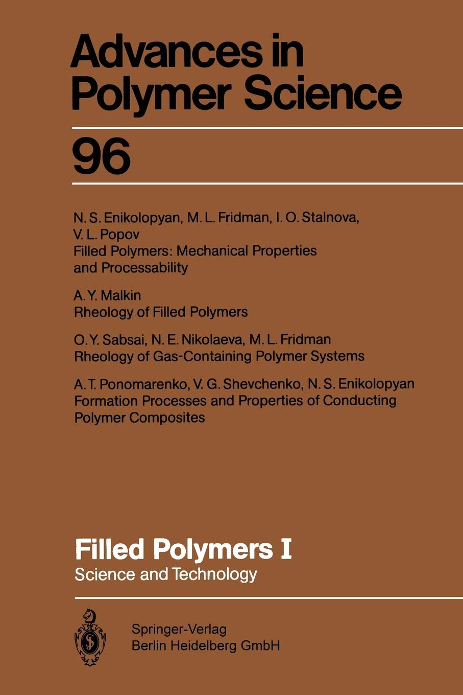 Filled Polymers I Science And Technology Advances In Polymer Science 96 Band 96 Amazon De Enikolopyan Nikolay S Fremdsprachige Bucher