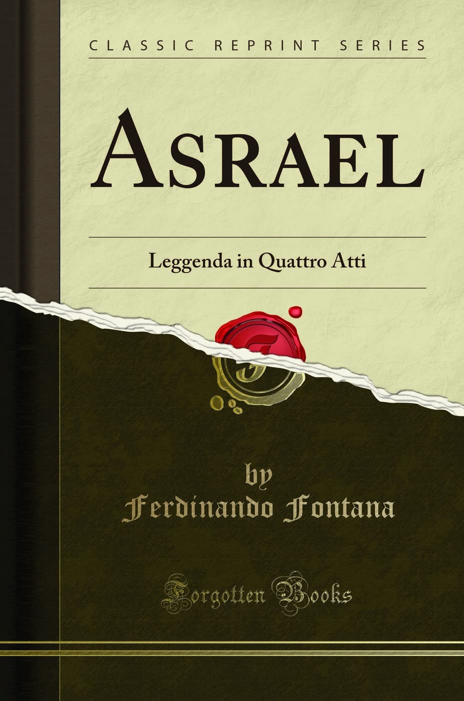 Asrael: Leggenda in Quattro Atti (Classic Reprint)