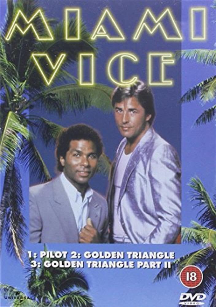 Miami Vice: Pilot/The Golden Triangle/The Golden Triangle Part 2 [DVD]