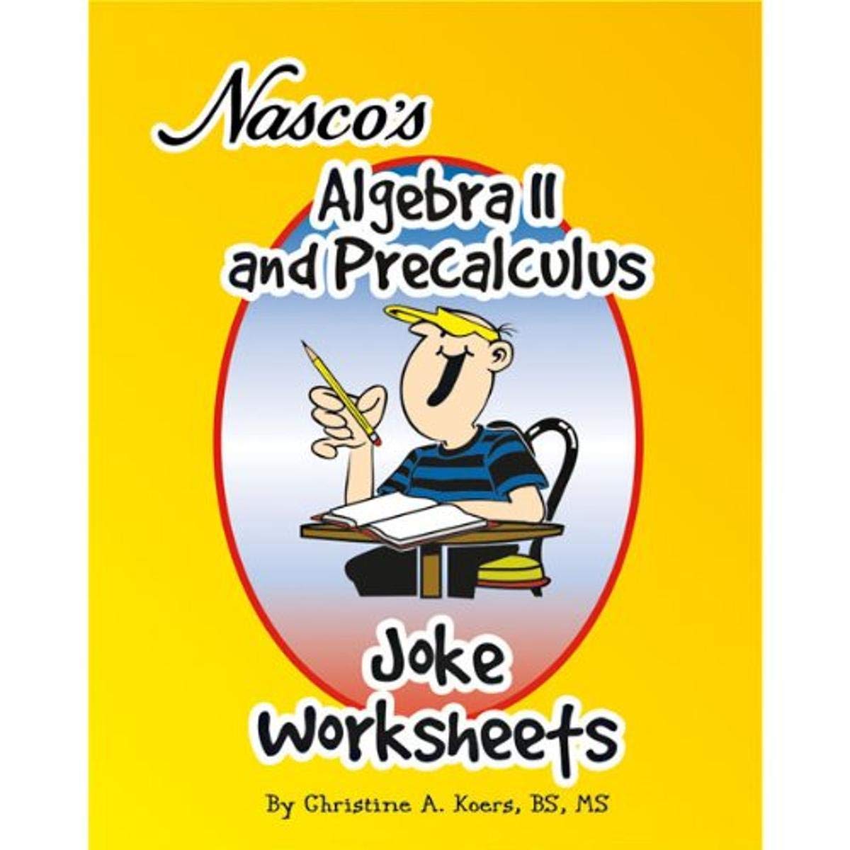 Nasco Tb20656t Algebra Ii And Precalculus Joke Worksheets 61 Page Book Grades 9 Amazon Co Uk Stationery Office Supplies